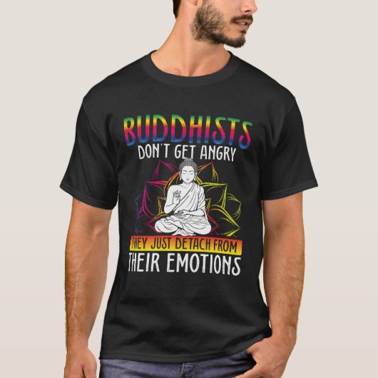 Backprint Buddhists Don Get Angry Buddhist T-shirt (Voorkant)
