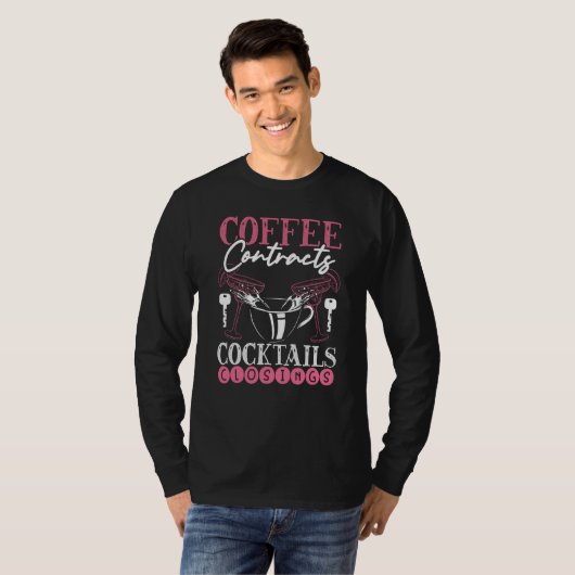 Backprint Coffee Contracts Cocktails Closings Real T-shirt (Voorkant volledig)