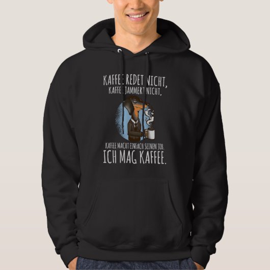 Backprint Coffee doesn't talk and whine I like cof Hoodie (Voorkant)