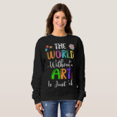 Backprint De wereld zonder is gewoon hé Trui (Voorkant volledig)