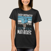 Backprint Easily Distracted By Mailboxes Postal Wo T-shirt (Voorkant)