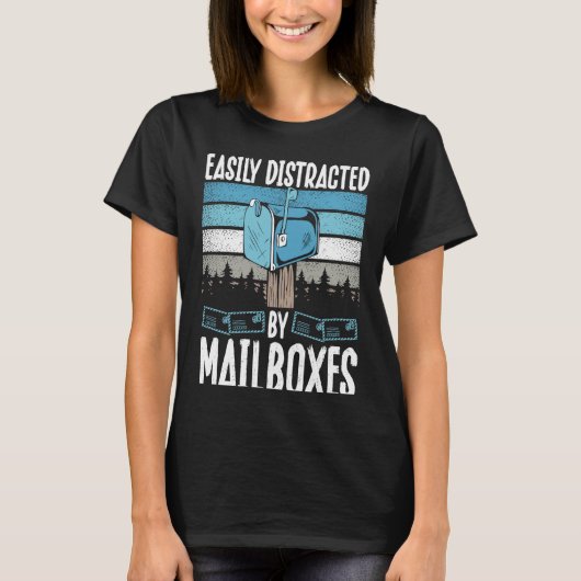Backprint Easily Distracted By Mailboxes Postal Wo T-shirt (Voorkant)
