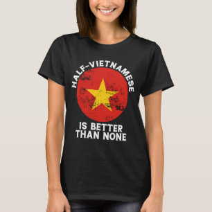 Backprint half Vietnamees is beter dan geen viet T-shirt