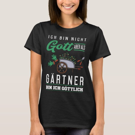 Backprint I am not God but divine as a gardener T-shirt (Voorkant)