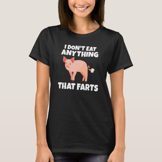 Backprint I dont eat anything that farts Vegetarie T-shirt (Voorkant)