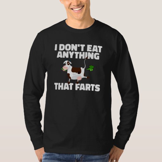 Backprint I dont eat anything that farts Vegetarie T-shirt (Voorkant)
