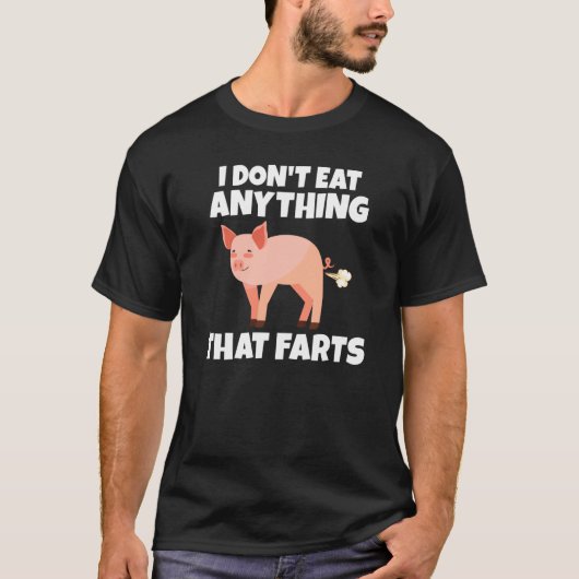 Backprint I dont eat anything that farts Vegetarie T-shirt (Voorkant)
