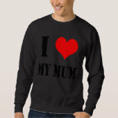 Backprint I Love my Mum Trui (Voorkant)