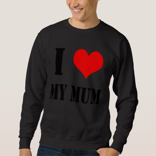 Backprint I Love my Mum Trui (Voorkant)