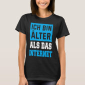 Backprint Ich bin Alter als das Internet T-shirt (Voorkant)