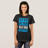 Backprint Ich bin Alter als das Internet T-shirt (Voorkant volledig)