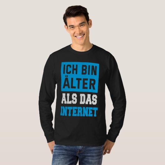 Backprint Ich bin Alter als das Internet T-shirt (Voorkant volledig)