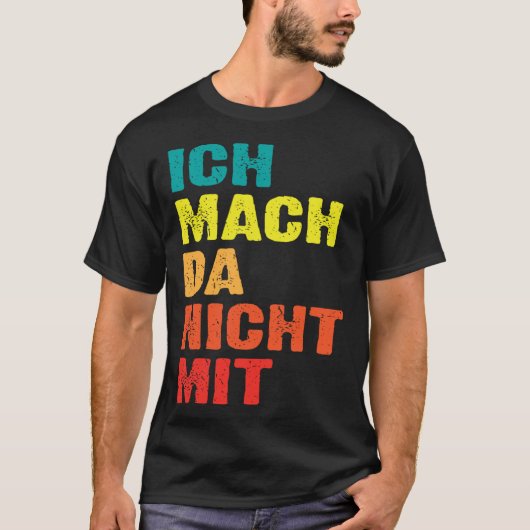 Backprint Ich mach da nicht mit T-shirt (Voorkant)