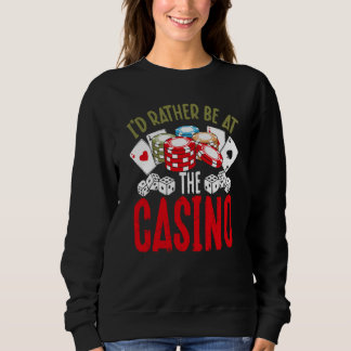 Backprint I'd Rather Be At The Casino Trui