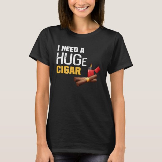 Backprint Ik heb een enorme sigaar nodig T-shirt (Voorkant)