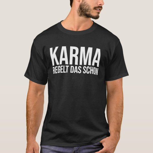Backprint Karma regulates the cheeky sayings T-shirt (Voorkant)