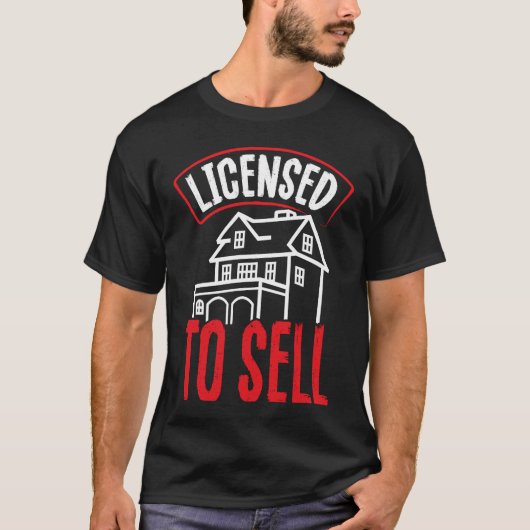 Backprint Licensed To Sell Realtor T-shirt (Voorkant)