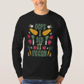 Backprint Oops I Did It Vegan Veganism T-shirt (Voorkant)