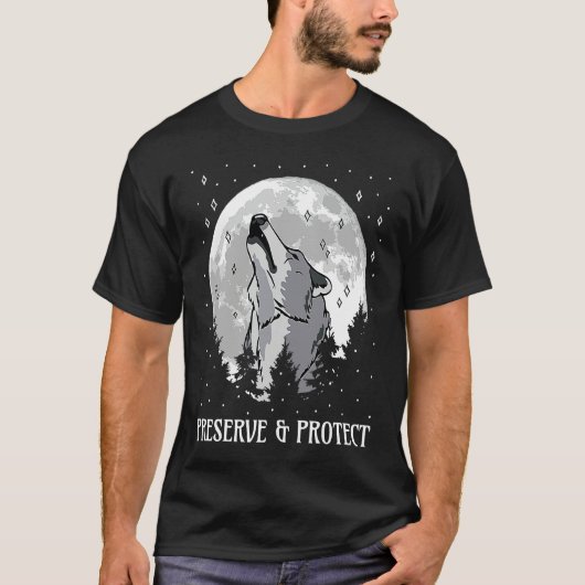Backprint Preserve and Protect wolves and wolf pac T-shirt (Voorkant)