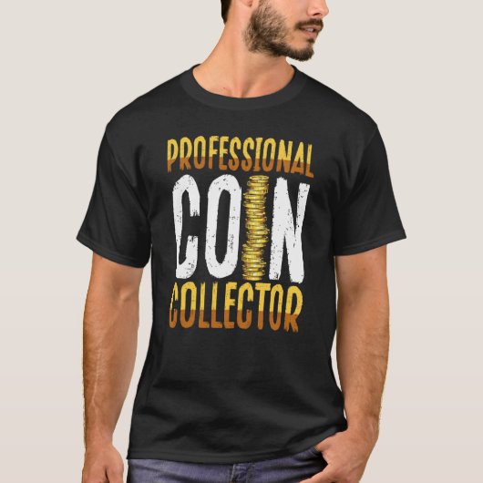 Backprint Professional Coin Collector Coin Collect T-shirt (Voorkant)
