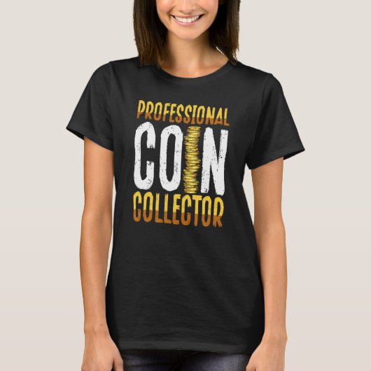 Backprint Professional Coin Collector Coin Collect T-shirt (Voorkant)