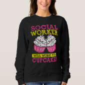 Backprint Social Worker Will Work For Cupcakes  1 Trui (Voorkant)