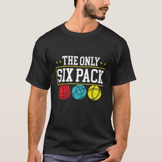 Backprint The Only Six Pack I Ever Need Bocce Ball T-shirt (Voorkant)