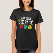 Backprint The Only Six Pack I Ever Need Bocce Ball T-shirt (Voorkant)