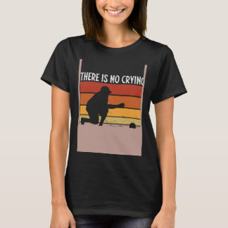 Backprint There S No Crying In Bocce Ball T-shirt