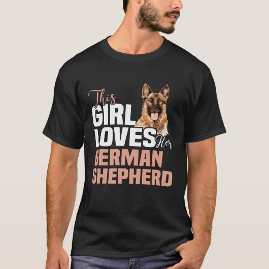 Backprint This girl loves german shepherd Deutsche T-shirt (Voorkant)