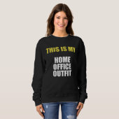Backprint This is my home office outfit Trui (Voorkant volledig)