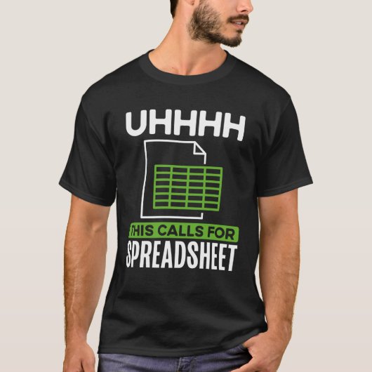 Backprint Uhhhh This Calls For A Spreadsheet Accou T-shirt (Voorkant)