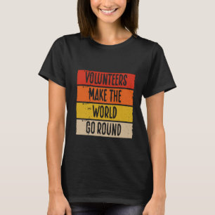 Backprint Vrijwilligers Laten De Wereld Rond Draai T-shirt