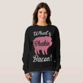 Backprint wat is schuddende bacon trui (Voorkant volledig)