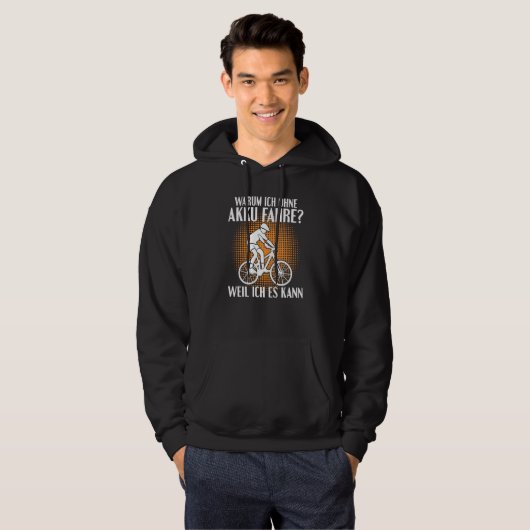 Backprint Why I ride without a battery because I c Hoodie (Voorkant volledig)