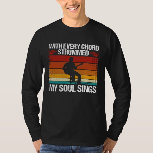Backprint With Every Chord Strummed  My Soul Sings T-shirt (Voorkant)