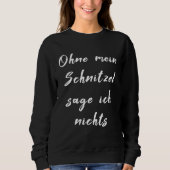 Backprint without my Schnitzel sage ich nicht Trui (Voorkant)