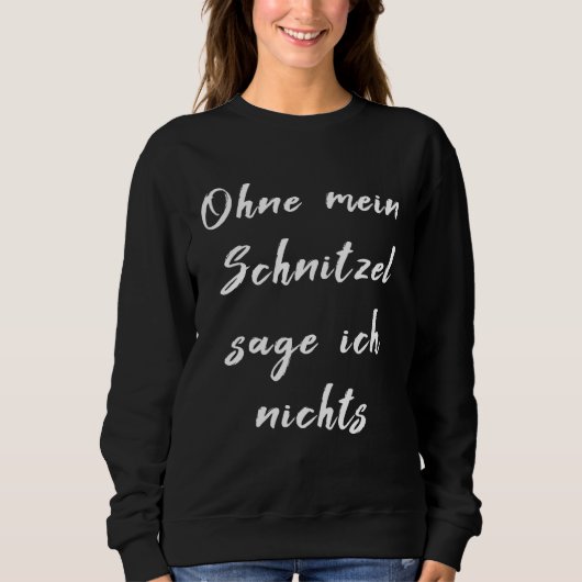 Backprint without my Schnitzel sage ich nicht Trui (Voorkant)