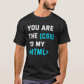 Backprint you are the CSS to my html T-shirt (Voorkant)