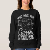 Backprint You Are The Current Resident Postal Work Trui (Voorkant)