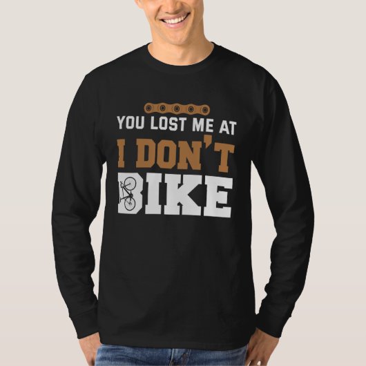 Backprint You lost me at I dont bike T-shirt (Voorkant)