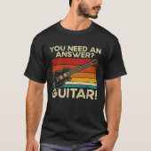 Backprint You Need An Answer Guitar T-shirt (Voorkant)
