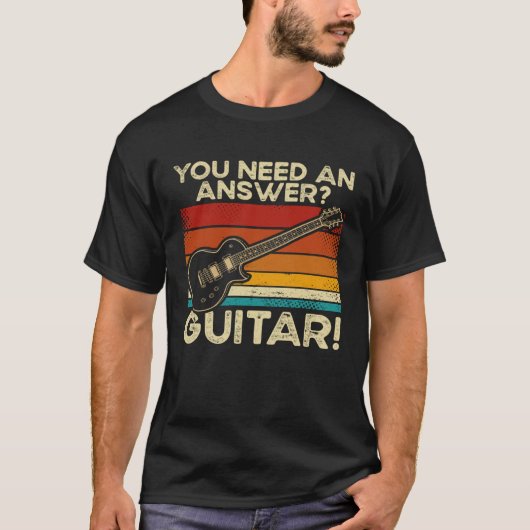 Backprint You Need An Answer Guitar T-shirt (Voorkant)