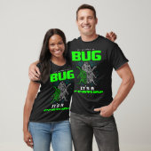 Backprint zijn geen bug zijn een functie t-shirt (Unisex)