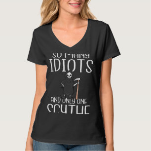 Backprint Zoveel idioten en slechts één scythe sch T-shirt