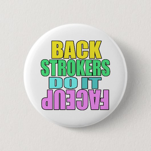 Backstrookers doen het gezicht omhoog ronde button 5,7 cm (Voorkant)
