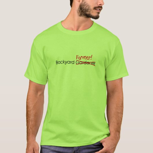 Backyard Farmer T-shirt (Voorkant)