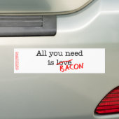 Bacon alles wat je nodig hebt bumpersticker (Op auto)