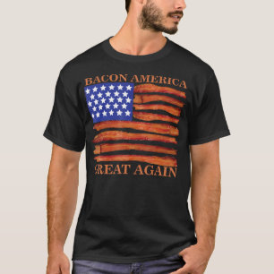 Bacon America Great Again Grappig T-shirt