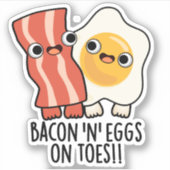 Bacon And Eggs On Toes Funny Toast Pun  Sticker (Voorkant)